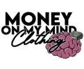 MoneyOnMyMind Clo. - Home